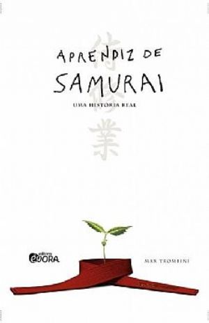 Livro - Aprendiz de Samurai - Max Trombini